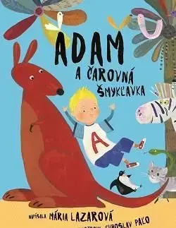 Adam a čarovná šmykľavka - Mária Lazárová