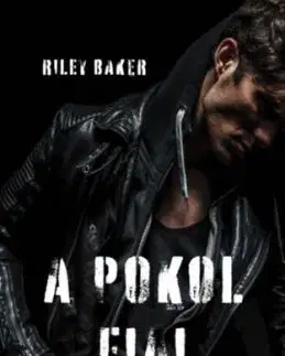 A pokol fiai - A düh szilánkja - Riley Baker