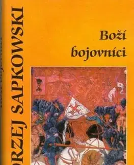Boží bojovníci - Andrzej Sapkowski, Stanislav Komárek
