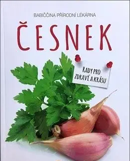 Česnek Babiččina přírodní lékárna