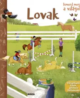 Ismerd meg a világot! Lovak