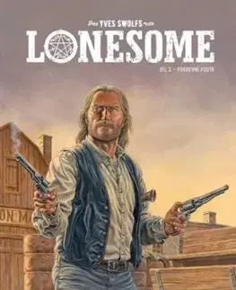 Lonesome 3 : Pokrevní pouta - Swolfs Yves