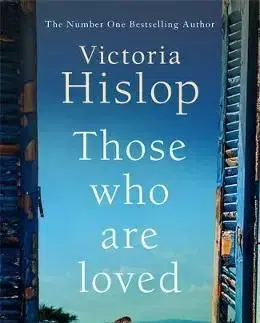 Those Who Are Loved - Victoria Hislop