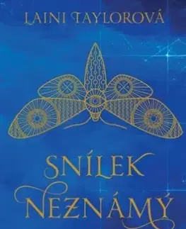 Snílek Neznámý - Laini Taylor