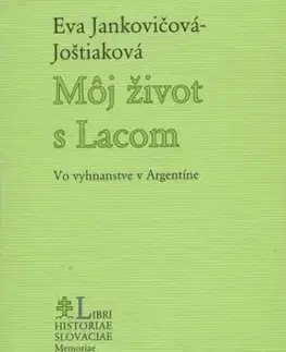Môj život s Lacom - Eva Jankovicova-Jostiakova