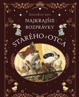 Najkrajšie rozprávky starého otca - Karine-Marie Amiot