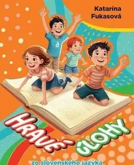 Hravé úlohy zo slovenského jazyka pre 3. ročník ZŠ - Katarína Fukasová