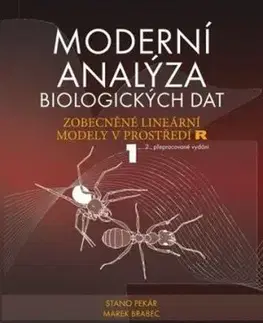 Moderní analýza biologických dat 1, 2.vydání - Stanislav Pekár, Marek Brabec