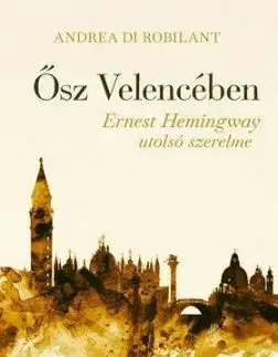 Ősz Velencében - Andrea di Robilant