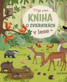 Moja prvá kniha o zvieratkách: V lese - Katharina Lotz