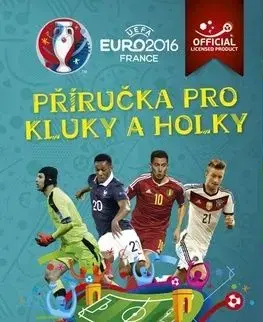 Euro 2016 - Příručka pro kluky a holky