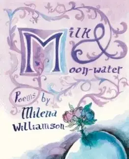 Milk & Moon-water - Milena Williamson