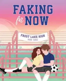 Faking for Now - Rebecca Jenshak