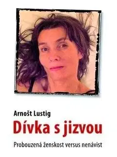 Dívka s jizvou - Arnošt Lustig