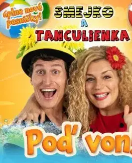 Smejko a Tanculienka - Poď von! CD