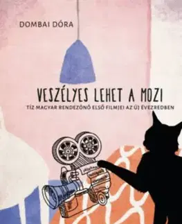 Veszélyes lehet a mozi - Dóra Dombai
