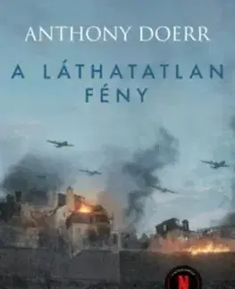A láthatatlan fény - Anthony Doerr