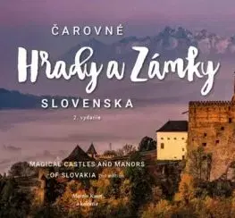 Čarovné hrady a zámky Slovenska, 2. vydanie - Martin Kmeť