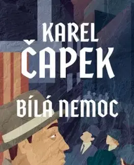Bílá nemoc - Karel Čapek