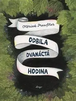 Odbila dvanáctá hodina - Preussler Otfried
