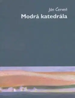 Modrá katedrála - Ján Červeň