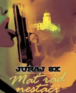Mať rád nestačí - Juraj 8X