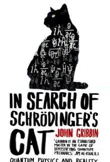 In Search Of Schrodinger`S Ca - John Gribbin