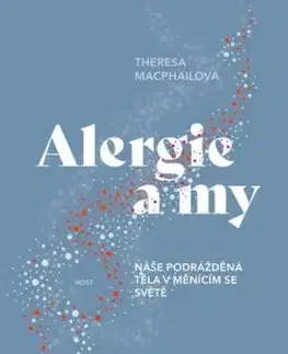 Alergie a my - Theresa MacPhail