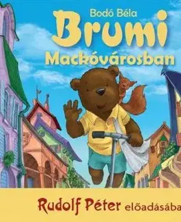 Brumi Mackóvárosban - Hangoskönyv - Béla Bodó