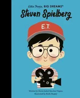Steven Spielberg - Little People, Big Dreams - Maria Isabel Sanchez Vegara, Keith Negley