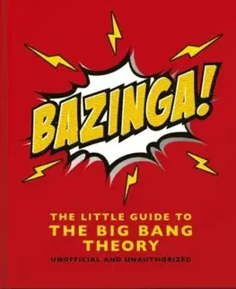 Bazinga!: The Little Guide to the Big Bang Theory - OH