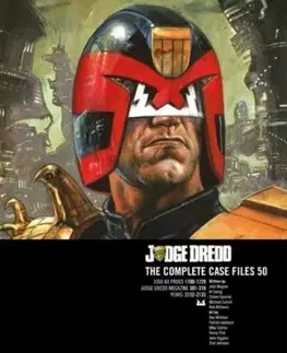 Judge Dredd: The Complete Case Files 50 - Al Ewing, Simon Spurrier, Michael Carroll, John Wagner, John Tomlinson, Gordon Rennie