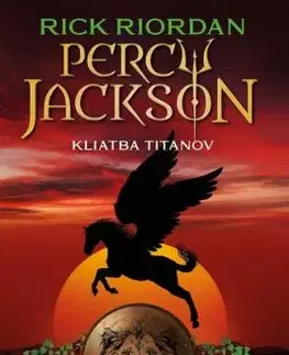Percy Jackson 3: Kliatba titanov, 2. vydanie - Rick Riordan, Jana Veselá