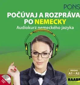 Počúvaj a rozprávaj po nemecky - audiokurz nemeckého jazyka+CD