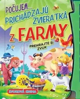 Počujem...prichádzajú zvieratká z farmy