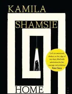 Home Fire - Kamila Shamsie