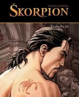 Škorpion 9 + 10 - Stephen Desberg, Enrico Marini