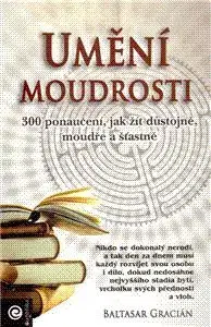 Umění moudrosti - Gracián Baltasar