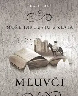Moře inkoustu a zlata - Mluvčí - Traci Chee