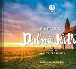 Čarovná Dolná Nitra - Martin Kmeť, Vladimír Híreš