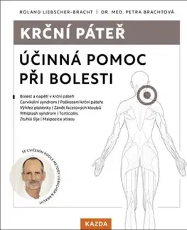 Krční páteř - Účinná pomoc při bolesti - Petra Brachtová, Roland Liebscher-Bracht