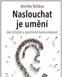 Naslouchat je umění - Annika Telléus