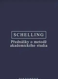 Přednášky o metodě akademického studia - Friedrich J. W. Schelling