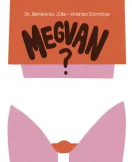 Megvan? - Dr. Júlia Benkovics