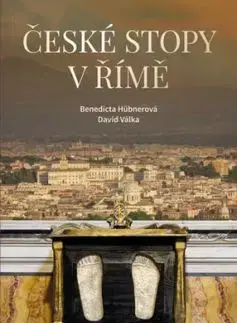 České stopy v Římě - Benedicta Hübnerová, David Válka
