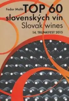 TOP 60 slovenkých vín 2015 / Slovak wines 14. Trunkfest 2015 - Fedor Malík