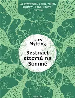 Šestnáct stromů na Sommě - Lars Mytting