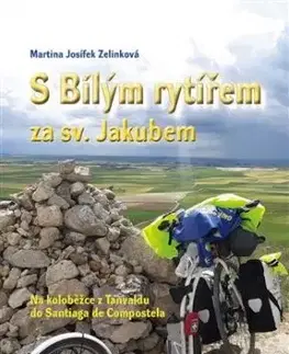 S Bílým rytířem za sv. Jakubem - Martina Josífek Zelinková