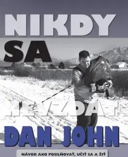 Nikdy sa nevzdať - Dan John