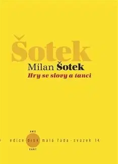 Hry se slovy a tanci - Milan Šotek